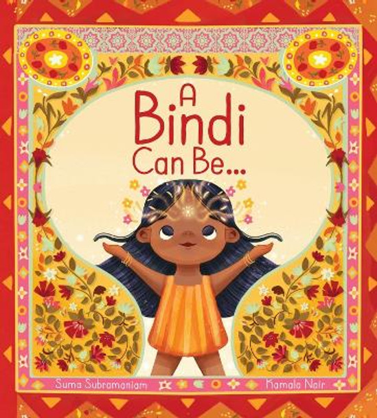 A Bindi Can Be... by Suma Subramaniam 9781525308031