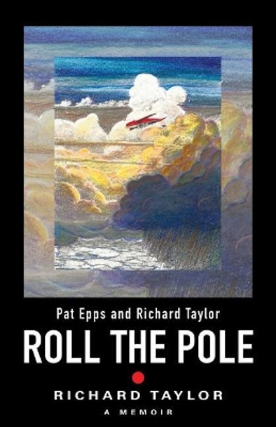 Roll the Pole by Professor of Law Richard Taylor 9780998752808