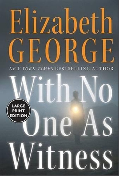 With No One as Witness by Elizabeth George 9780060759407