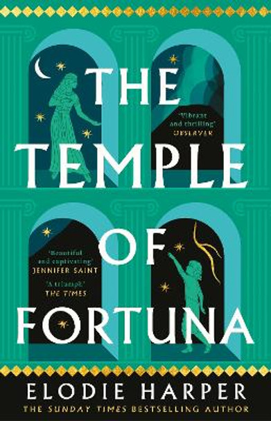 The Temple of Fortuna: the dramatic final instalment in the Sunday Times bestselling trilogy by Elodie Harper 9781838933623