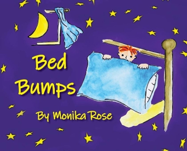 Bed Bumps by Monika Rose 9780998691015