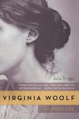 Virginia Woolf: An Inner Life by Dr Julia Briggs 9780156032292