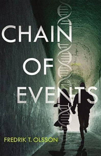 Chain of Events by Fredrik T Olsson 9780316335003