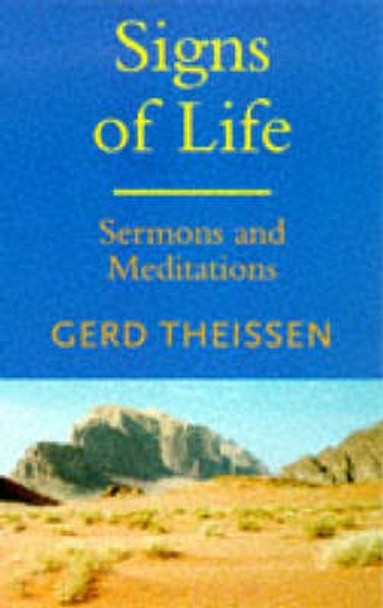 Signs of Life: Sermons and Meditations by Gerd Theissen 9780334027577