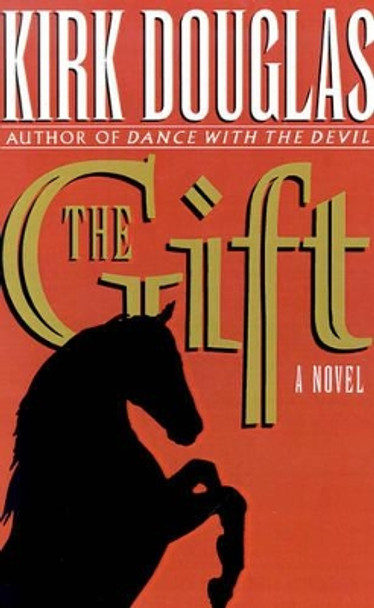 The Gift by Kirk Douglas 9780446516945