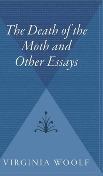 The Death of the Moth and Other Essays by Virginia Woolf 9780544310346