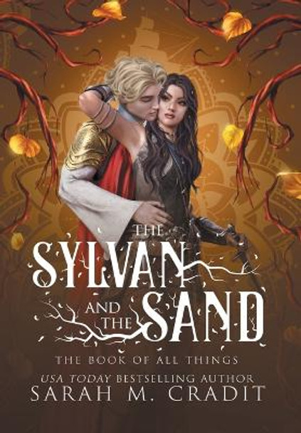 The Sylvan and the Sand: A Standalone Enemies to Lovers Fantasy Romance by Sarah M Cradit 9780578298757