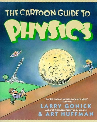 The Cartoon Guide to Physics by Larry Gonick 9780613679541