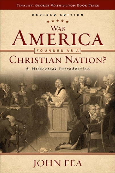 Was America Founded as a Christian Nation? Revised Edition: A Historical Introduction by John Fea 9780664262495