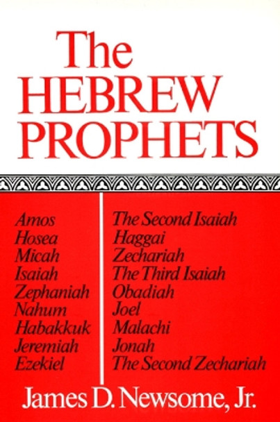 The Hebrew Prophets by James D. Newsome, Jr. 9780804201131