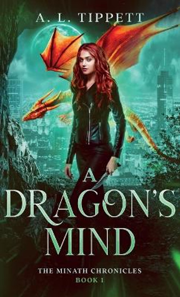 A Dragon's Mind by A L Tippett 9780648812173