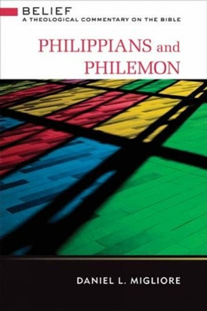 Philippians and Philemon: Belief by Daniel L. Migliore 9780664232634