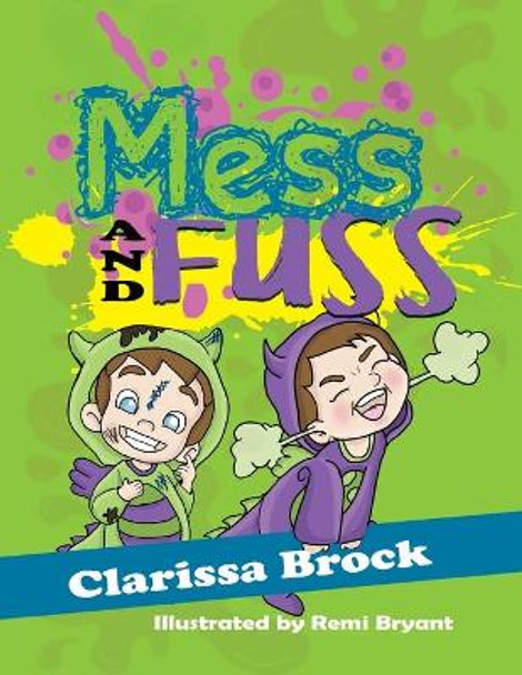 Mess and Fuss by Clarissa Brock 9780692428795