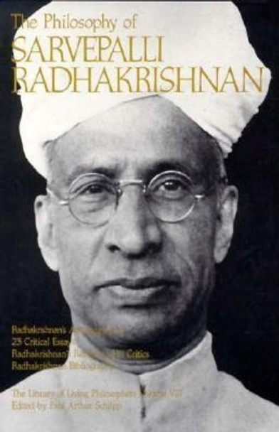 The Philosophy of Sarvepalli Radhadkrishnan, Volume 8 by Sarvepalli Radhakrishnan 9780812691337