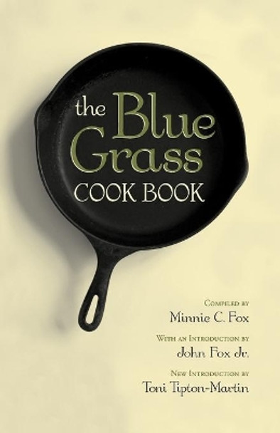 The Blue Grass Cook Book by Minnie C. Fox 9780813141121