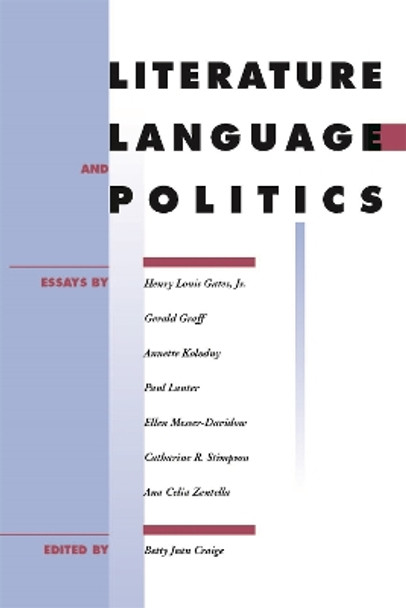 Literature, Language, and Politics by Betty Jean Craige 9780820338071