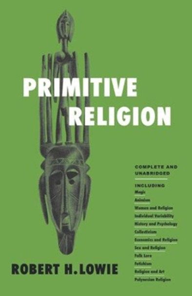 Primitive Religion Pprpprs Centenniel Ed by Robert H Lowie 9780871402097