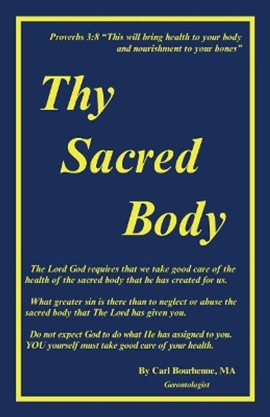 Thy Sacred Body by Carl Ivan Bourhenne 9780977887439