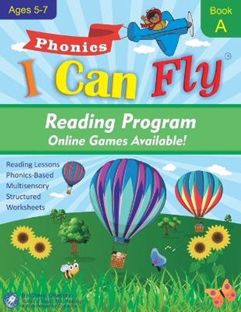 I Can Fly - Reading Program - A, With FREE Online Games: Orton-Gillingham Based Reading Lessons for Young Students Who Struggle with Reading and May Have Dyslexia by Cheryl Orlassino 9780983199670