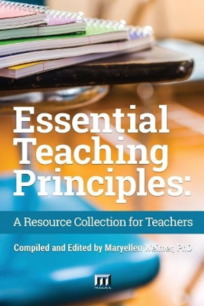 Essential Teaching Principles: A Resource Collection for Teachers by Magna Publications Incorporated 9780912150581