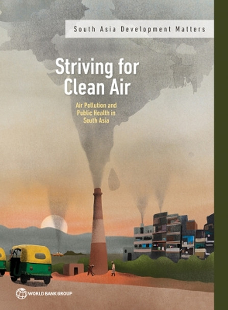 Ambient Air Pollution and Public Health in South Asia by Muthukumara Mani 9781464818318