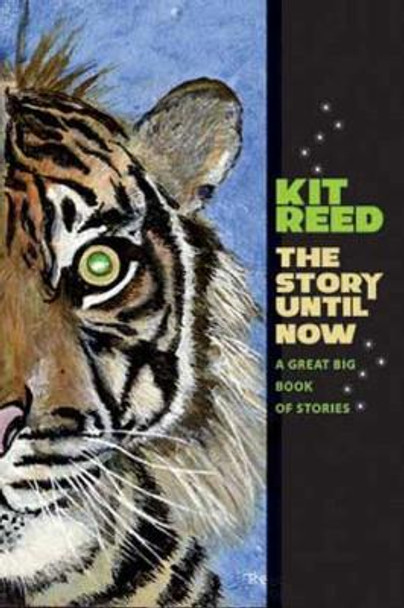 The Story Until Now by Kit Reed 9780819573490