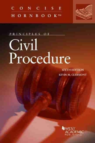 Principles of Civil Procedure by Kevin M. Clermont 9781647083458