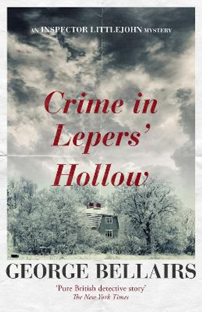 Crime in Lepers' Hollow by George Bellairs 9781504092425