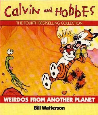 Weirdos From Another Planet: Calvin & Hobbes Series: Book Six by Bill Watterson