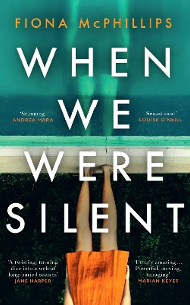 When We Were Silent: A gripping and addictive feminist dark academia thriller by Fiona McPhillips 9781787637375