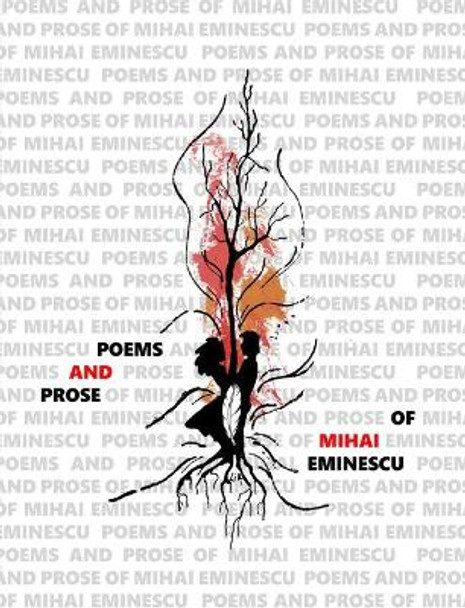 Poems and Prose of Mihai Eminescu by Mihai Eminescu 9781592110292