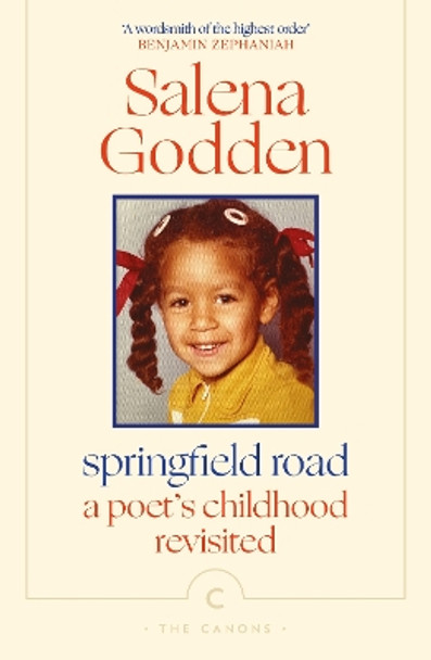 Springfield Road: A Poet’s Childhood Revisited by Salena Godden 9781805300243