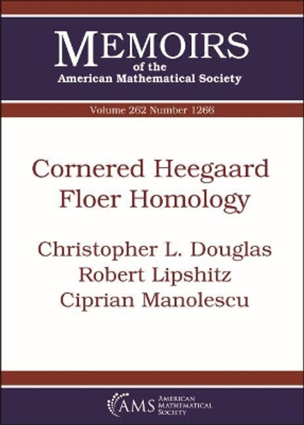 Cornered Heegaard Floer Homology by Christopher L. Douglas 9781470437718