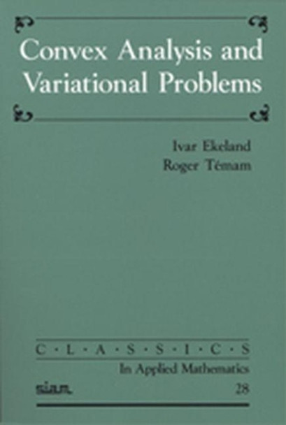 Convex Analysis and Variational Problems by Ivar Ekeland 9780898714500