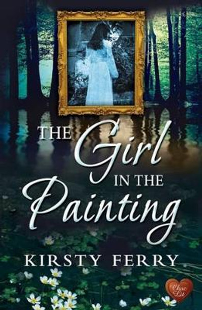 Girl in the Painting by Kirsty Ferry 9781781893609