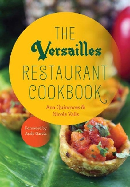 The Versailles Restaurant Cookbook by Ana Quincoces 9780813049786