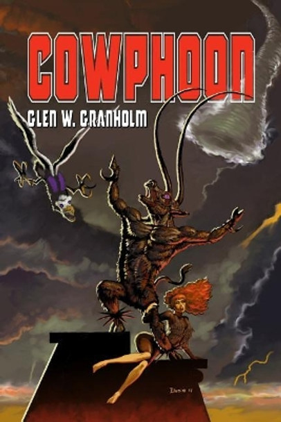 Cowphoon by Glen W Granholm 9780998963105