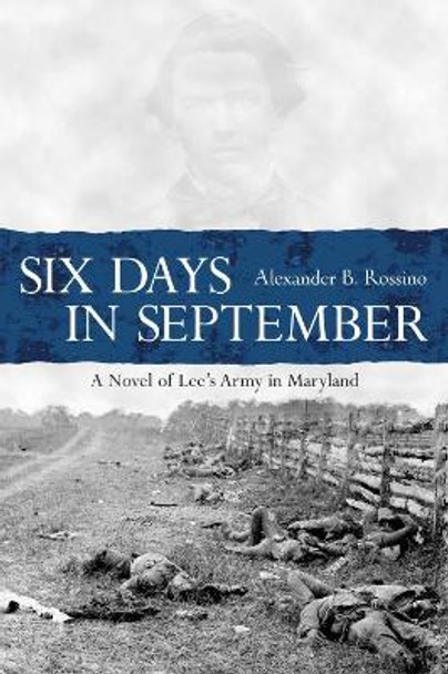 Six Days in September by Alexander Rossino 9781611213980