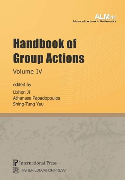 Handbook of Group Actions, Volume IV by Lizhen Ji 9781571463654