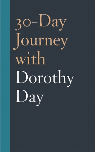 30-Day Journey with Dorothy Day by Coleman Fannin 9781506451077