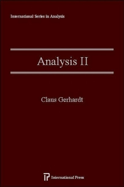 Analysis II by Claus Gerhardt 9781571461605