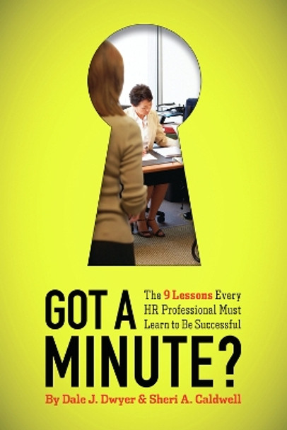 Got a Minute? by Dale J. Dwyer 9781586441982