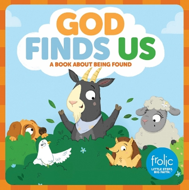 God Finds Us: Frolic First Faith by Kristen McCurry 9781506410456