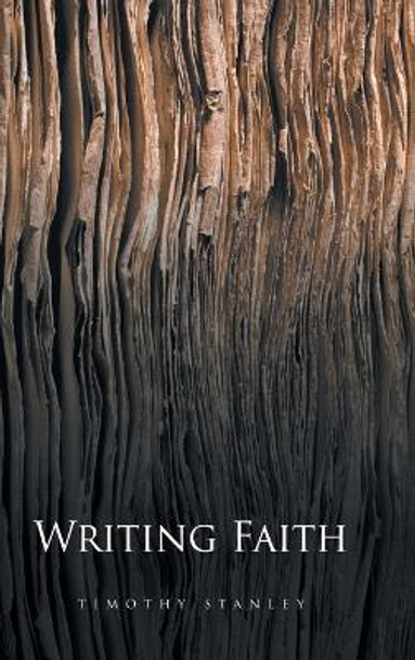 Writing Faith by Timothy Stanley 9781506423388