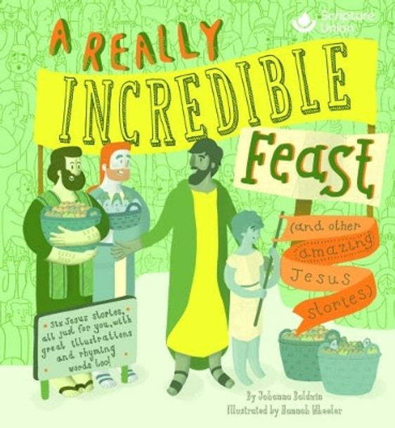 A Really Incredible Feast! by Johanna Baldwin 9781785066009