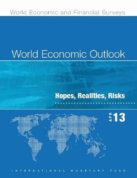 World Economic Outlook, April 2013 (Chinese): Hopes, Realities, Risks by IMF Staff 9781616359652
