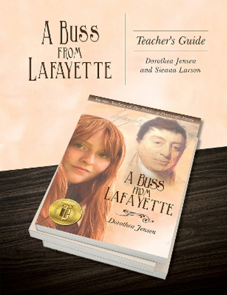 A Buss From Lafayette Teacher's Guide by Dorothea Jensen 9781945448133