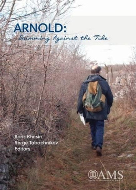 ARNOLD: Swimming Against the Tide by Boris A. Khesin 9781470416997