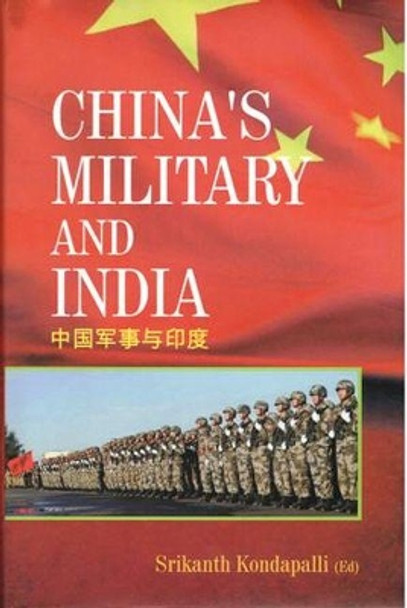 China's Military and India by Srikanth Kondapalli 9788182746893