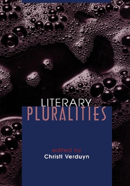 Literary Pluralities: First Edition by Christl Verduyn 9781551112039